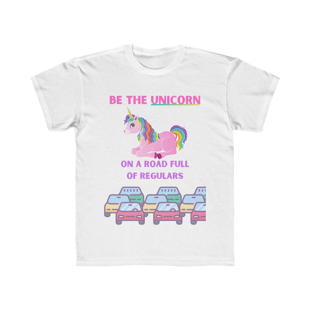 BE THE UNICORN ON A ROAD FULL OF REGULARS Kids Regular Fit Tee