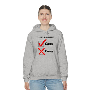 Life Is Simple Cars/People Hoodie