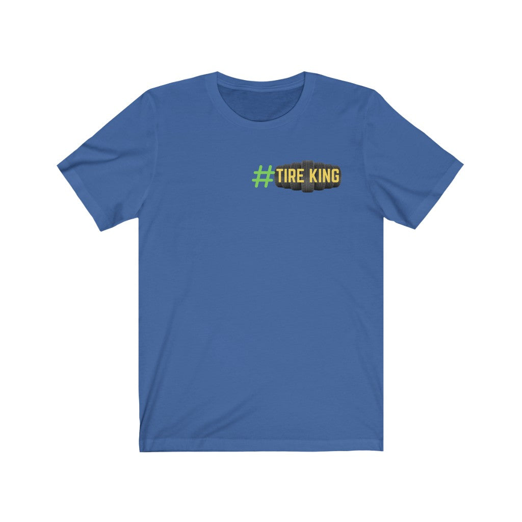 THE AMOUNT OF TIRES I USE IN A MONTH, #TIRE KING Unisex Tee