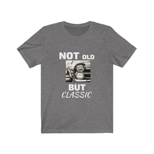 NOT OLD BUT CLASSIC Unisex Jersey Short Sleeve Tee