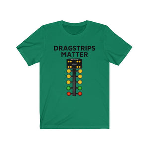 DRAGSTRIPS MATTER Premium Unisex Jersey Short Sleeve Tee