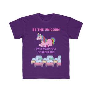 BE THE UNICORN ON A ROAD FULL OF REGULARS Kids Regular Fit Tee