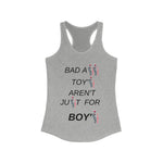 Load image into Gallery viewer, BAD A$$ TOY&#39;$ AREN&#39;T JU$T FOR BOY&#39;$ Women&#39;s Racerback Tank
