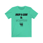 Load image into Gallery viewer, DROP A GEAR &amp; DISAPPEAR Unisex Short Sleeve Tee

