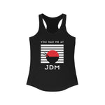 Load image into Gallery viewer, You Had Me At JDM Women&#39;s Ideal Racerback Tank
